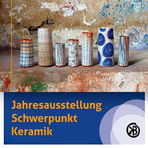 OKB-Jahresausstellung Schwerpunkt Keramik